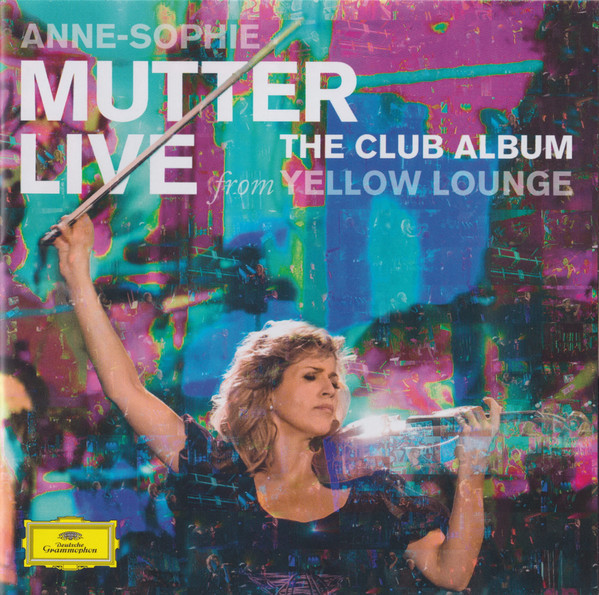 

MUTTER, ANNE-SOPHIE: Live From Yellow Lounge
