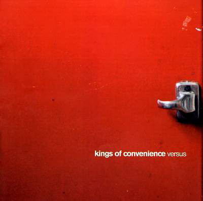 

KINGS OF CONVENIENCE: Versus