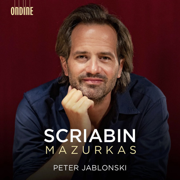 

JABLONSKI, PETER: Scriabin Mazurkas