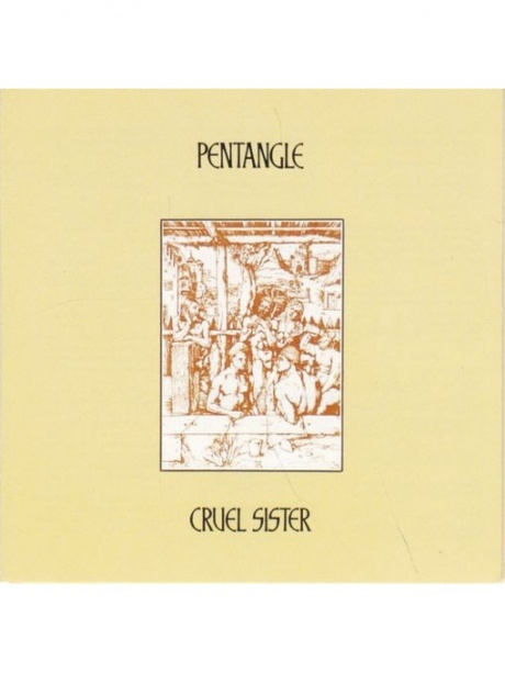 

THE PENTANGLE - Cruel Sister