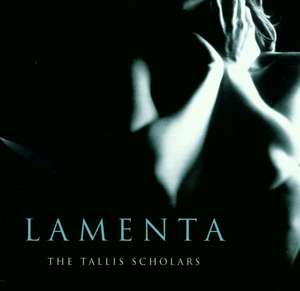 The Tallis Scholars - Lamenta