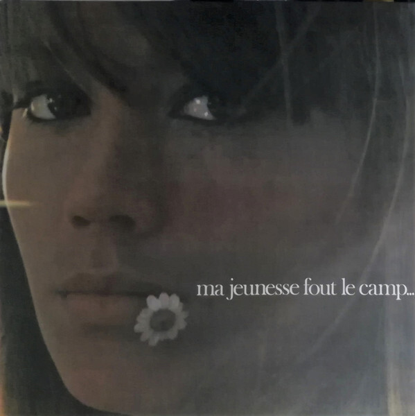 

HARDY, FRANCOISE: Ma Jeunesse Fout Le Camp