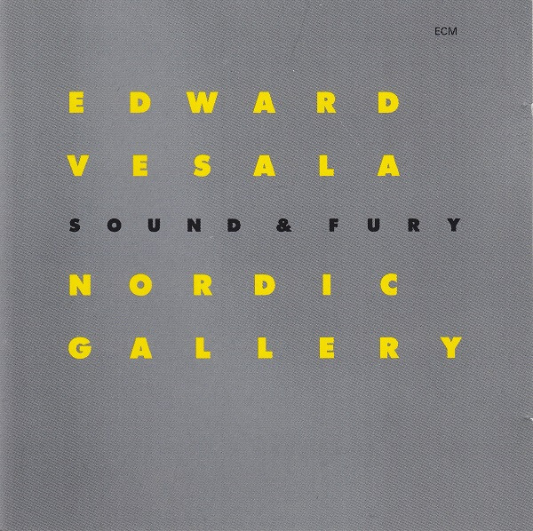 

VESALA, EDWARD: Edward Vesala Nordic Gallery (cd)