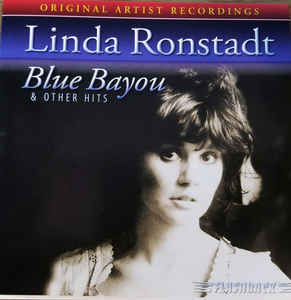 

RONSTADT, LINDA: Blue Bayou And Other Hits (cd)