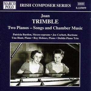 

TRIMBLE: 2 Pianos - Songs and Chamber Music, 1 CD