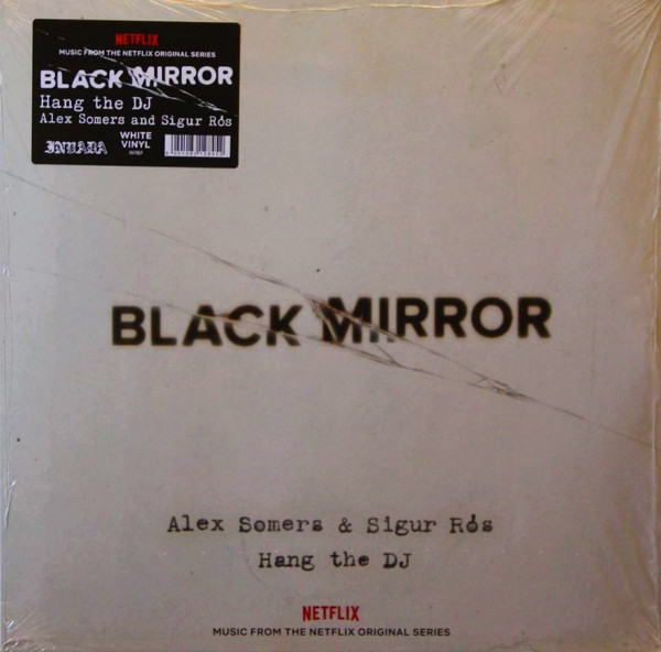 Alex Somers & Sigur Rs  Black Mirror: Hang The DJ (White Vinyl) LP