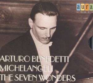 

Various Composers - The Seven Wonders (Michelangeli), 7 CD