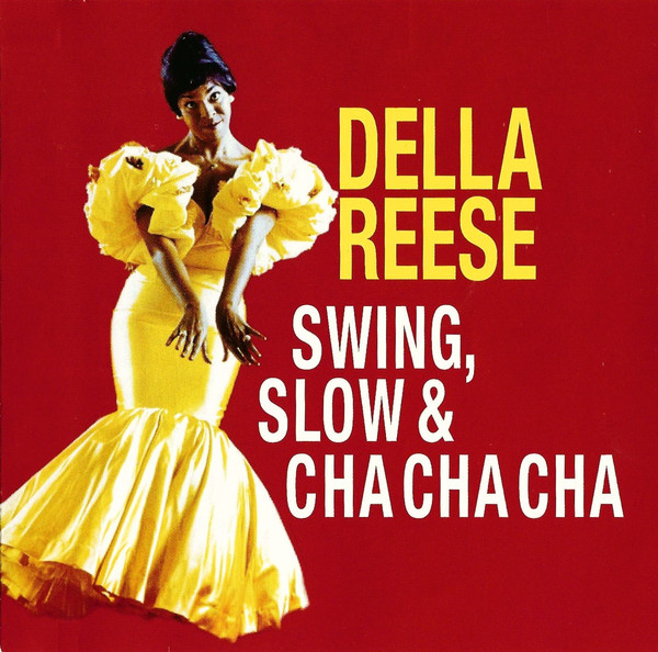 

Della Reese - Swing. Slow & Cha Cha Cha (1 CD)