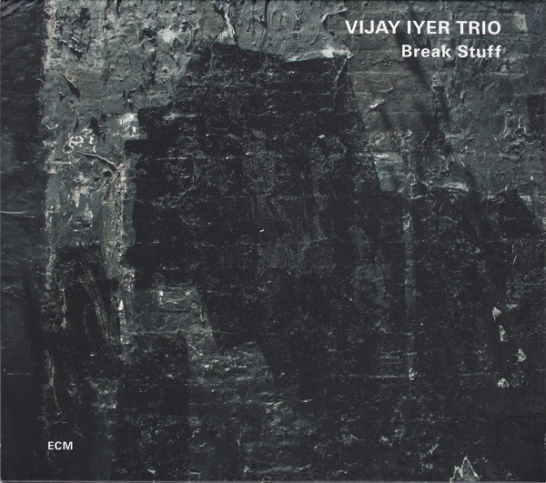 

VIJAY IYER TRIO: Vijay Iyer Trio Break Stuff (cd)