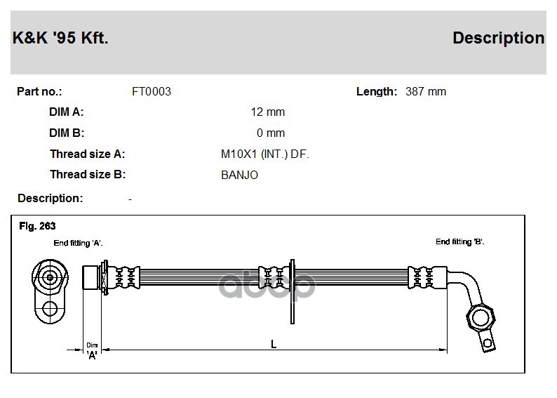 

K K FT0003 Шланг тормозной передн лев TOYOTA: LAND CRUISER 100 4.2 TD 98-