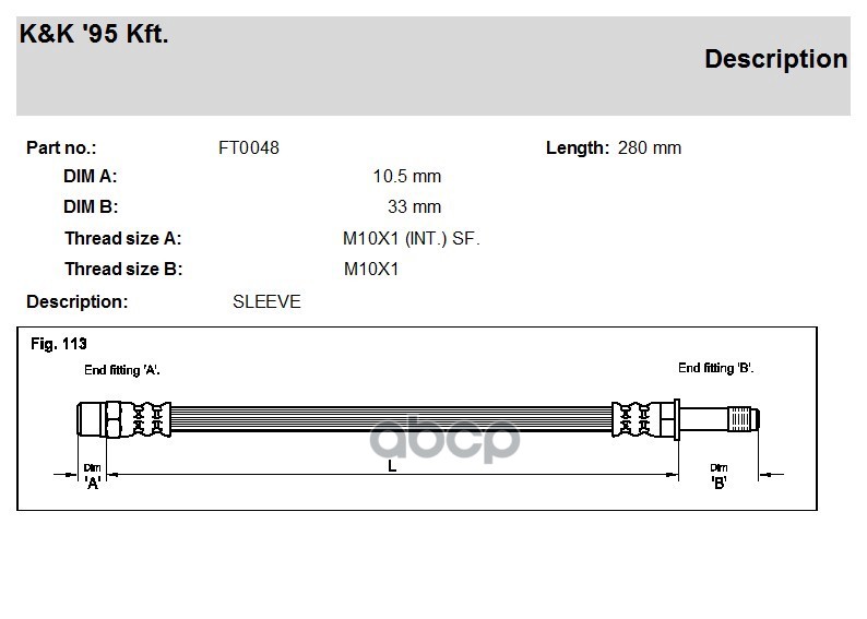 

K K FT0048 Шланг тормозной задн BMW: 5 (E39) 2.0D, 2.5D 00-