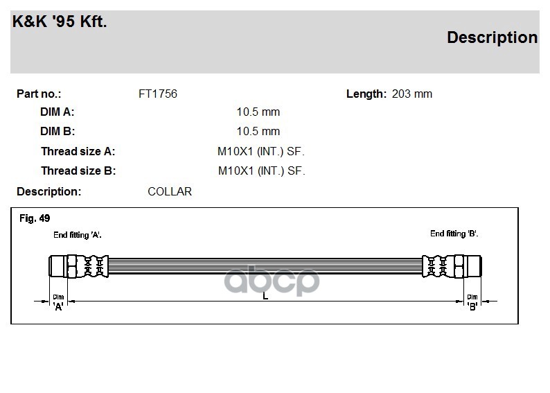 

K K FT1756 Шланг тормозной задн лев AUDI: 80 1.3 78-86
