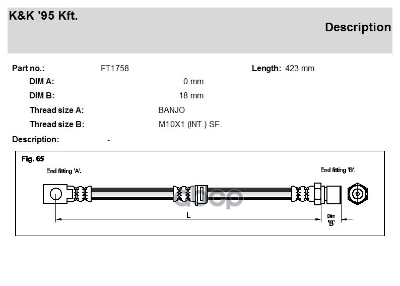 

K K FT1758 Шланг тормозной передн OPEL: OMEGA A 1.8/2.0I/2.3D/TD 86-94