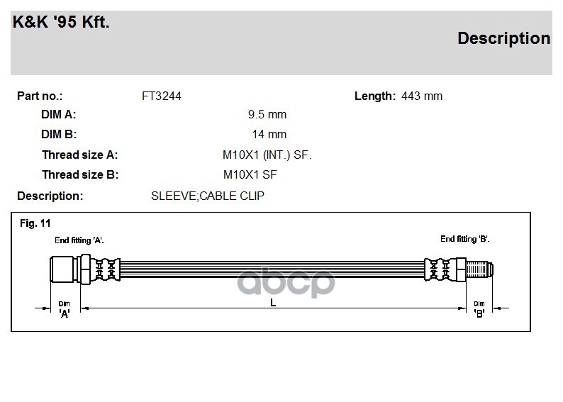 

K K FT3244 Шланг тормозной передн CITROEN: C25 1.8/1.9D 87-94