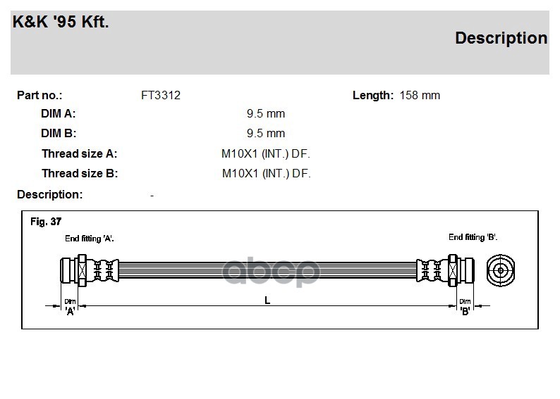 

K K FT3312 Шланг тормозной передн MITSUBISHI: PAJERO II 2.5 TD/3.0 V6 90-00