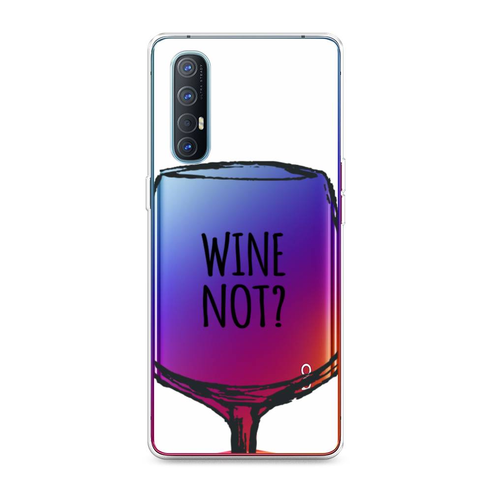 

Чехол на Oppo Reno 3 Pro "Wine not white", Белый, 252550-6