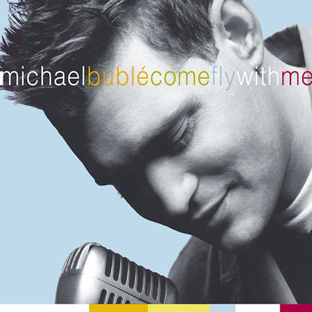 

BUBLE, MICHAEL: Come Fly With Me (cd+dvd)