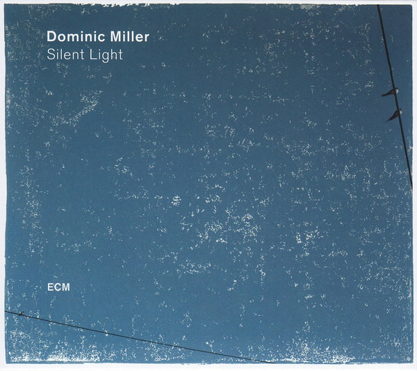 

MILLER, DOMINIC: Silent Light