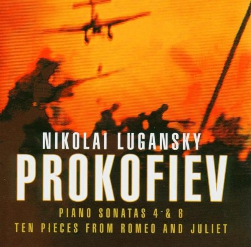

LUGANSKY, NIKOLAI: Piano Sonatas 4 & 6, Romeo & Juliet Selection