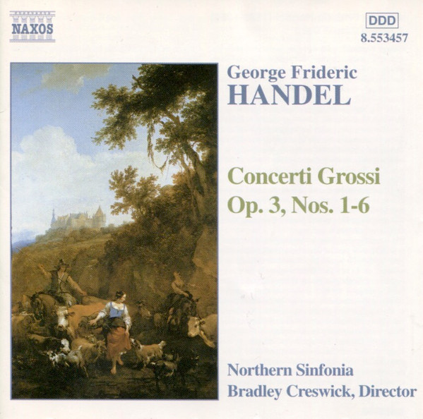 

CRESWICK, BRADLEY/NORTHERN SINF: Handel Concerti Grossi, Op. 3