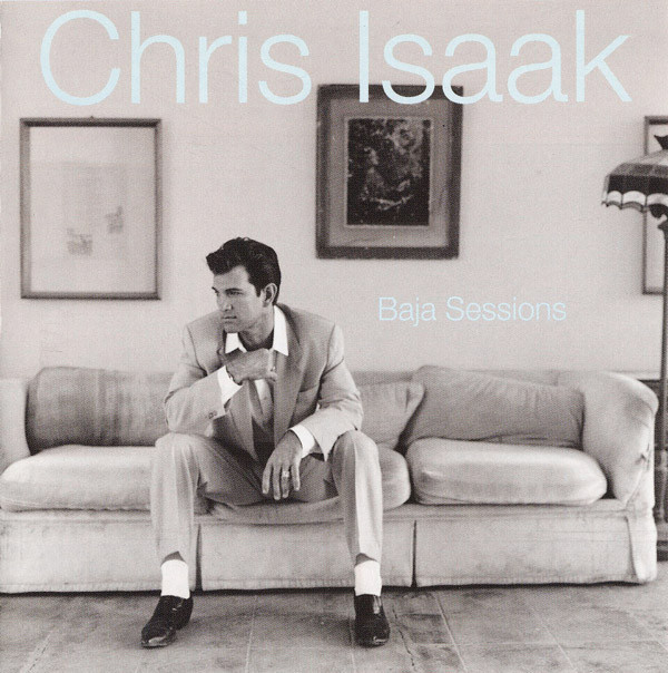 

ISAAK, CHRIS: Baja Sessions (Made in USA)