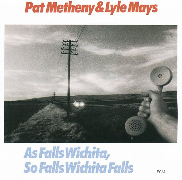 

METHENY / MAYS: As Falls Wichita...