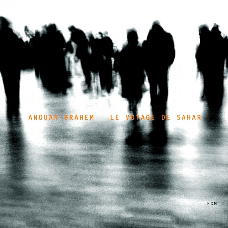 

BRAHEM, ANOUAR: Le Voyage De Sahar