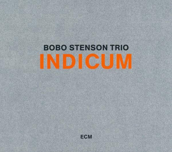 

BOBO STENSON TRIO: Indicum