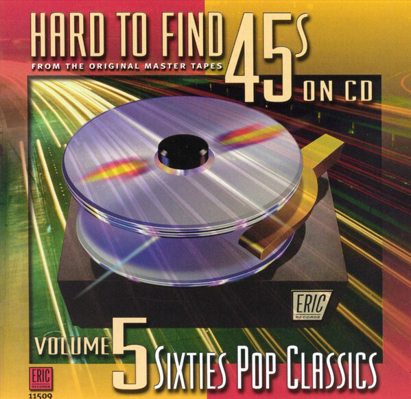 

VARIOUS ARITSTS: Hard To Find 45s On CD, Vol. 5: Sixties Pop Classics