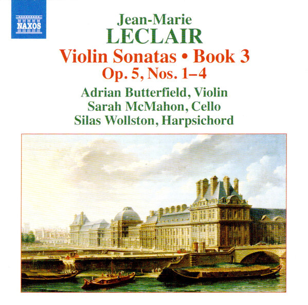 

BUTTERFIELD/ MCMAHON / WOLLSTON: Leclair: Violin Sonatas Book 3 (cd)