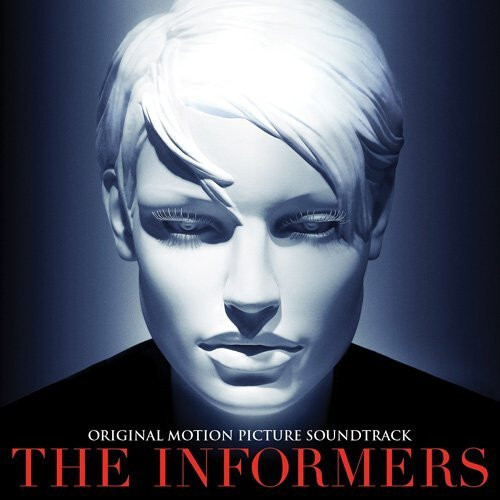 

OST: The Informers (Original Motion Picture Soundtrack)