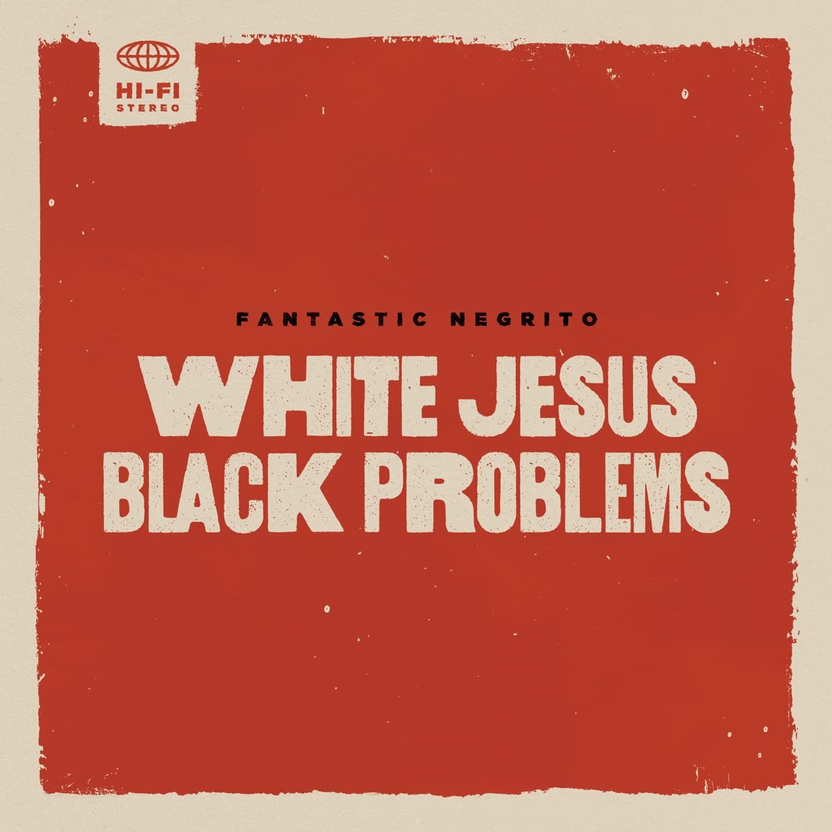 

Fantastic Negrito White Jesus Black Problems (CD)