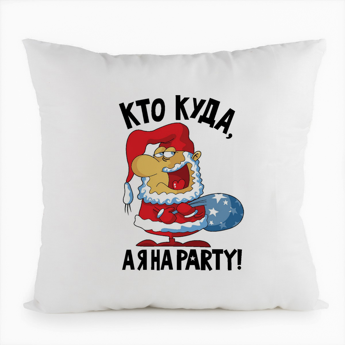 

Подушка белая CoolPodarok Кто куда, а я на party (новый год), Белый