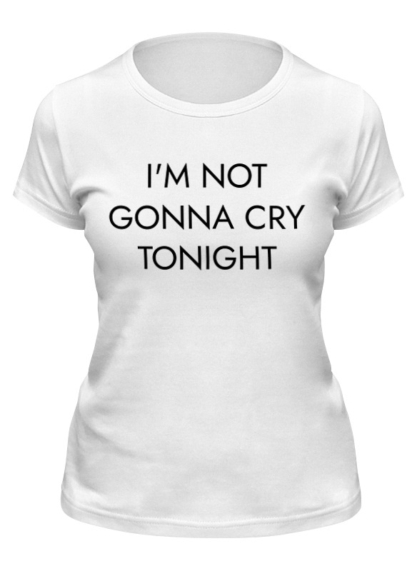 

Футболка женская Printio I'm not gonna cry tonight белая XL, Белый, I'm not gonna cry tonight