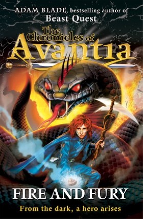 

The Chronicles of Avantia. Fire and Fury: Book 4 / Blade Adam