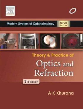 

Theory and Practice of Optics & Refraction / A. K. Khurana