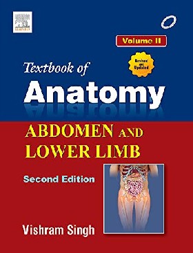 

Textbook of Anatomy Abdomen and Lower Limb; Volume II / Vishram Singh