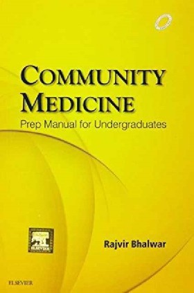 

Community Medicine: Prep Manual for Undergraduates / Rajvir, Bhalwar