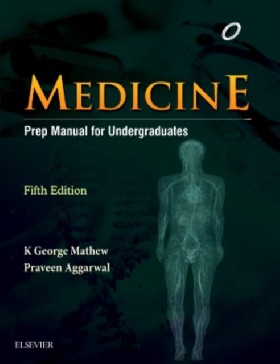

Medicine: Prep Manual for Undergraduates , 5/e / Mathew & Aggarwal