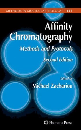 

Affinity Chromatography / Methods and Protocols / Zachariou Michael