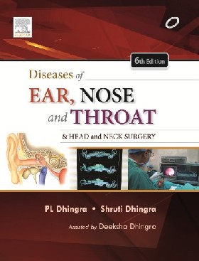 

Diseases of Ear, Nose and Throat, 6 ed. / P L Dhingra