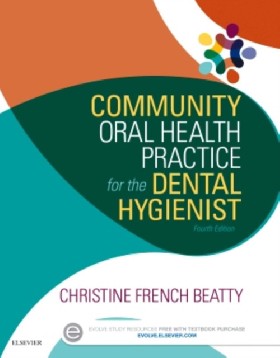 

Community Oral Health Practice for the Dental Hygienist / Beatty, Christine French