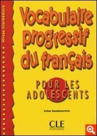 

Vocabulaire progressif du francais pour les adol/intermed. livre+corriges