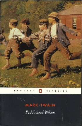 

Pudd'nhead Wilson: And Those Extraordinary Twins / Twain Mark