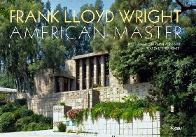 

Frank Lloyd Wright: Аmerican Master / Alan Weintraub and Kathryn Smith