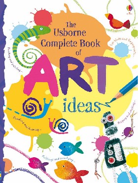 

Complete Book Of Art Ideas reduced / Watt Fiona