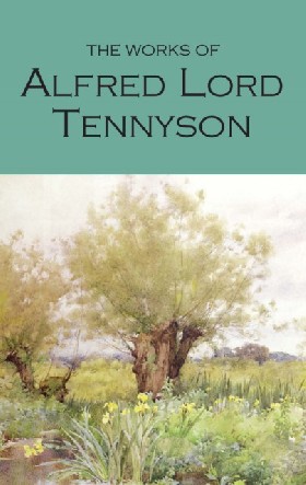 

The Works of Alfred Lord Tennyson / Alfred Tennyson