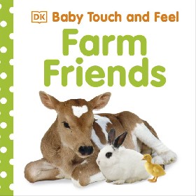 

Baby Touch and Feel Farm Friends