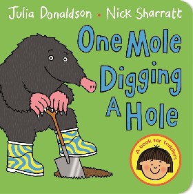 

One Mole Digging a Hole / Donaldson Julia