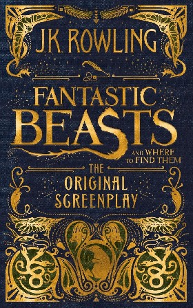 

Fantastic Beasts and Where to Find Them HB: The Original Screenplay / Fremont Bea